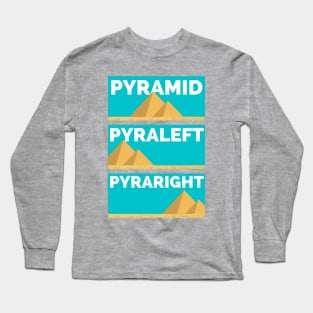 Pyramid Pyraleft Pyraright Long Sleeve T-Shirt